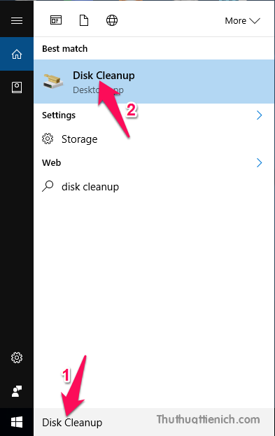 Nhấn nút Start menu, sau đó nhập từ khóa Disk Cleanup vào khung tìm kiếm sau đó nhấn vào công cụ Disk Cleanup trong kết quả tìm kiếm
