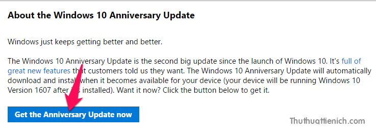 Nhấn nút Get the Anniversary Update now để tải công cụ hỗ trợ cập nhật