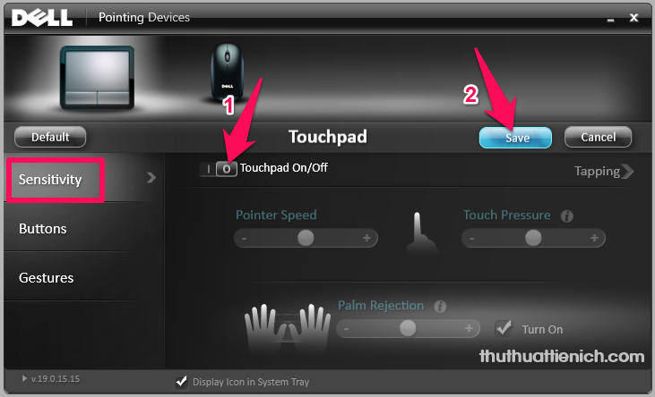 Chọn tab Sensitivity, bạn gạt công tắc trong phần Touchpad On/Off sang bên phải (Off - màu đen). Sau đó nhấn nút Save
