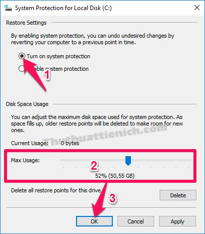 Tích vào phần Turn on system protection, chọn giới hạn lưu trữ trong phần Max Usage rồi nhấn nút OK