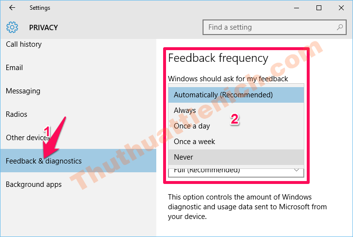 Chọn Feedback & diagnostics rồi chọn Never trong khung Windows should ask for my feedback