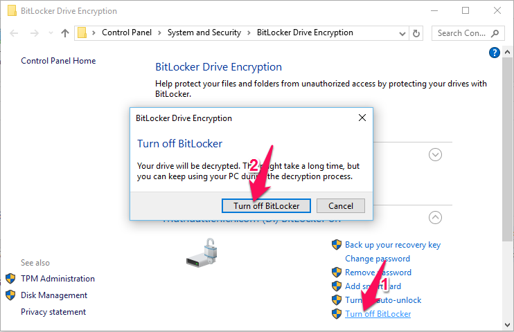 Nhấn vào dòng Turn off BitLocker trong phần ổ đĩa bạn muốn tắt BitLocker. Xuất hiện cửa sổ xác nhận, bạn nhấn nút Turn off Bitlocker.