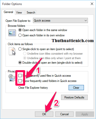 Bỏ dấu tích trong 2 phần Show recently used files in Quick access và Show frequently used folders in Quick access. Sau đó nhấn nút OK để lưu lại.