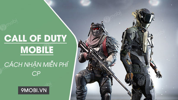 cach nhan cp mien phi trong call of duty mobile