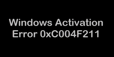 Lỗi kích hoạt Windows 0xC004F211