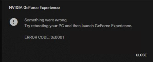 Mã lỗi NVIDIA GeForce Experience 0x0001