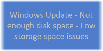 Windows Update Không đủ dung lượng đĩa - Vấn đề về dung lượng lưu trữ thấp