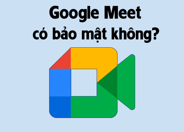Cách sử dụng Google Meet