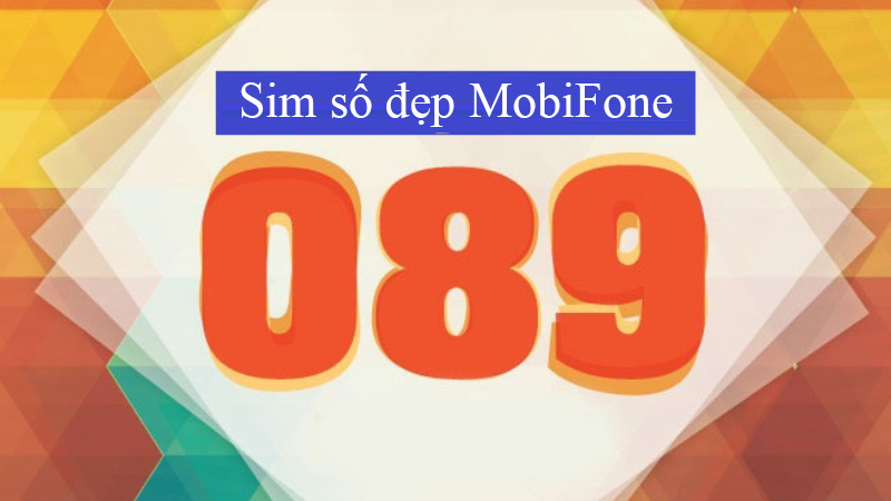  Ý nghĩa sim số đẹp nhà mạng MobiFone