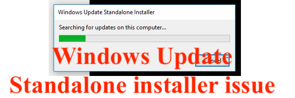 Trình cài đặt độc lập của Windows Update bị kẹt khi Search bản cập nhật