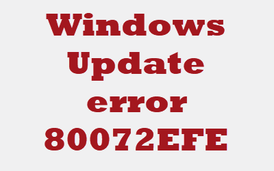 Windows Update lỗi 80072EFE