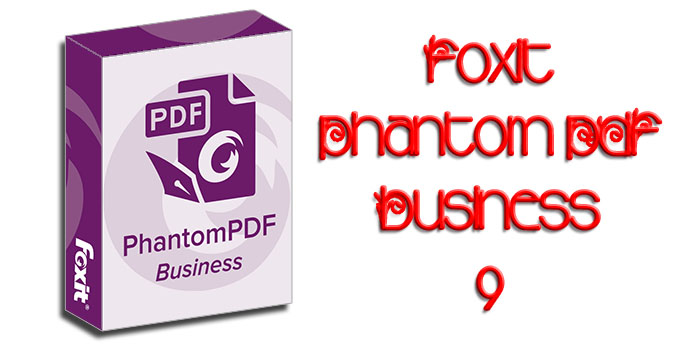 Download Foxit PhantomPDF Business 10.0 Full Crack