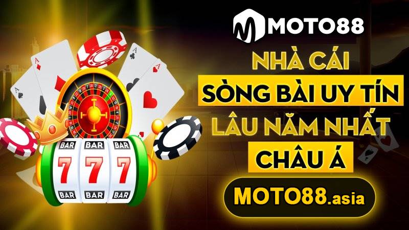 Nha cai casino online moto88 uy tin