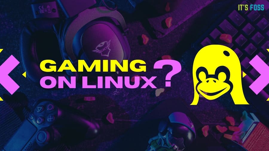 2021 rồi, có nên chơi game trên Linux không?
