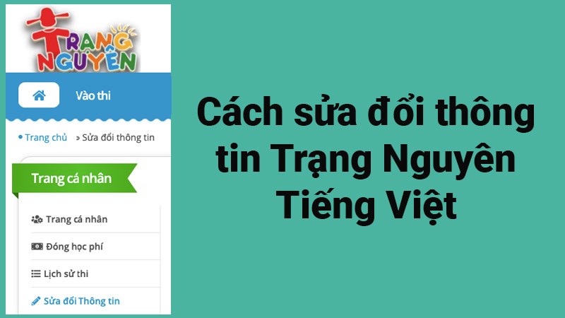 Cách sửa đổi thông tin Trạng Nguyên Tiếng Việt nhanh, đơn giản