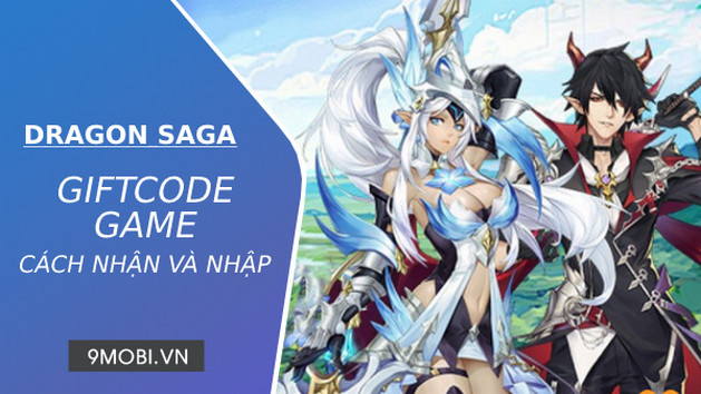 Tong hop Code game Dragon Saga VTC