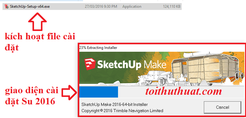 Kích hoạt file cài đặt SketchUp Pro 2016