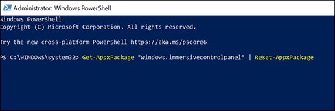 Get-AppxPackage *windows.immersivecontrolpanel* | Reset-AppxPackage